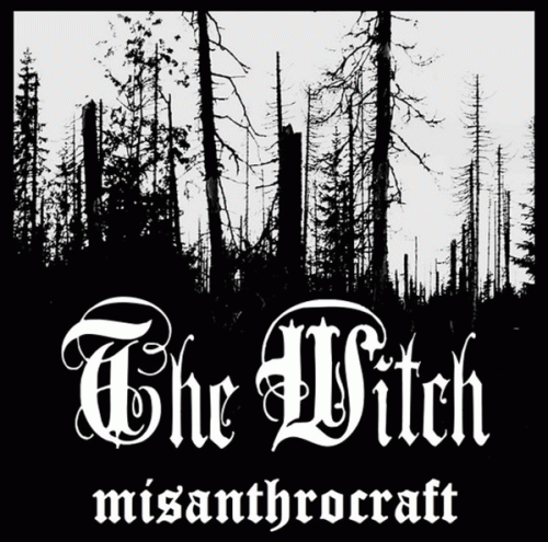 The Witch (CZ) : Misanthrocraft